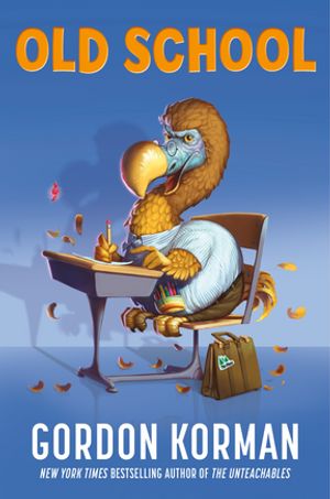 Old SchoolŻҽҡ[ Gordon Korman ]