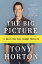 The Big Picture 11 Laws That Will Change Your LifeŻҽҡ[ Tony Horton ]