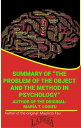 Summary Of The Problem Of The Object And The Method In Psychology By Mar a T. Lodieu UNIVERSITY SUMMARIES【電子書籍】 MAURICIO ENRIQUE FAU