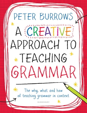 A Creative Approach to Teaching Grammar