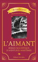 L’Aimant Roman magn?tique d'aventures maritimes