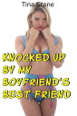 Knocked Up By My Boyfriend’s Best Friend Erotica Virgin Breeding Older Younger MMF