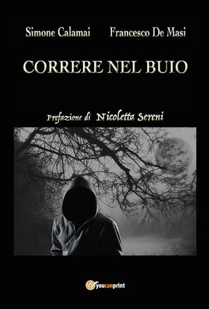 Correre nel buio【電子書籍】 Francesco De Masi