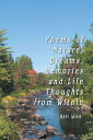 Poems of Nature, Dreams, Memories and Life Thoughts from Within【電子書籍】 Harv Allen