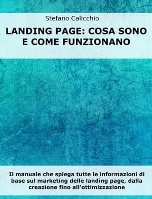 Landing Page: cosa sono e come funzionano