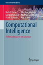 Computational Intelligence A Methodological Introduction【電子書籍】 Christian Moewes