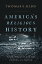 America's Religious History Faith, Politics, and the Shaping of a NationŻҽҡ[ Thomas S. Kidd ]