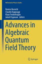 Advances in Algebraic Quantum Field Theory【電子書籍】