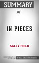 ＜p＞＜strong＞In Pieces by Sally Field: Conversation Starters＜/strong＞＜/p＞ ＜p＞While women played significant roles in her life, award-winning actress Sally Field struggled to be respected and acknowledged by the men who were close to her. Field is known for her strong women characters in her movies but unknown to her fans, she was not always the same in real life. Field says she gave in to the demands of the men who put her down. “I eliminated most of me…becoming a familiar, shadowy version of myself…”＜br /＞ In Pieces is written by Field who won three Emmy and two Oscar awards. She is known for her roles in the films Norma Rae and Steel Magnolias. She was inducted into the American Academy of Arts and Sciences in 2012 and is a 2015 National Medal of Arts awardee.＜/p＞ ＜p＞＜strong＞A Brief Look Inside:＜/strong＞＜/p＞ ＜p＞EVERY GOOD BOOK CONTAINS A WORLD FAR DEEPER＜/p＞ ＜p＞than the surface of its pages. The characters and their world come alive,＜/p＞ ＜p＞and the characters and its world still live on.＜/p＞ ＜p＞＜em＞Conversation Starters＜/em＞ is peppered with questions designed to＜/p＞ ＜p＞bring us beneath the surface of the page＜/p＞ ＜p＞and invite us into the world that lives on.＜/p＞ ＜p＞＜strong＞These questions can be used to create hours of conversation:＜/strong＞＜/p＞ ＜p＞＜strong＞Foster＜/strong＞ a deeper understanding of the book＜/p＞ ＜p＞＜strong＞Promote＜/strong＞ an atmosphere of discussion for groups＜/p＞ ＜p＞＜strong＞Assist＜/strong＞ in the study of the book, either individually or corporately＜/p＞ ＜p＞＜strong＞Explore＜/strong＞ unseen realms of the book as never seen before＜/p＞ ＜p＞＜strong＞Disclaimer＜/strong＞: This book you are about to enjoy is an independent companion resource of the original book, enhancing your experience*.* If you have not yet purchased a copy of the original book, please do before purchasing these unofficial ＜em＞Conversation Starters＜/em＞.＜/p＞ ＜p＞＜strong＞? Copyright 2018 Download your copy now on sale＜/strong＞＜/p＞ ＜p＞＜strong＞Read it on your PC, Mac, iOS or Android smartphone, tablet devices.＜/strong＞＜/p＞画面が切り替わりますので、しばらくお待ち下さい。 ※ご購入は、楽天kobo商品ページからお願いします。※切り替わらない場合は、こちら をクリックして下さい。 ※このページからは注文できません。