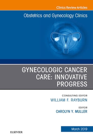 Gynecologic Cancer Care: Innovative Progress