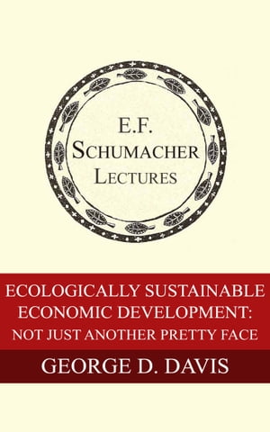 Ecologically Sustainable Economic Development: Not Just Another Pretty Face