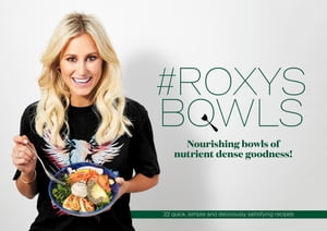 #RoxysBowls Nourishing bowls of nutrient dense goodness!