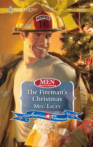 The Fireman's Christmas (Men Made in America, Book 61) (Mills & Boon Love Inspired)