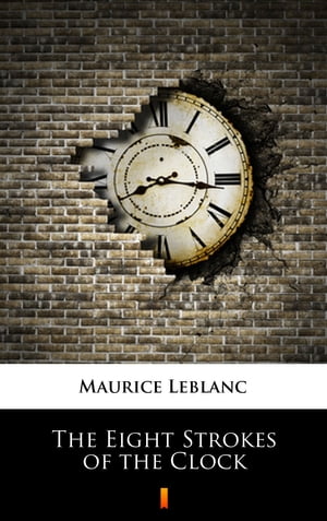 The Eight Strokes of the Clock【電子書籍】