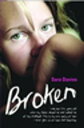 Broken - I was just five years old when my father abused me and robbed me of my childhood. This is my true story of how I never gave up on hope and happiness【電子書籍】 Sara Davies