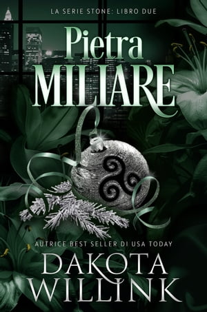 Pietra Miliare【電子書籍】[ Dakota Willink