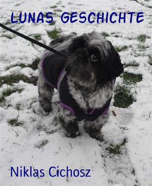 Lunas Geschichte Meine Familie und ich【電子書籍】[ Niklas Cichosz ]