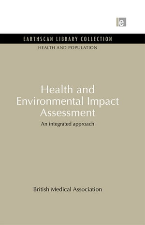 Health and Environmental Impact Assessment