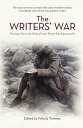 The Writers' War World War I in the Words of Great Writers Who Experienced It【電子...