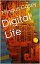 Digital Life【電子書籍】[ Mingus Casey ]