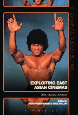 Exploiting East Asian Cinemas