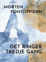 Det ringer tredje gang【電子書籍】 Morten Pontoppidan