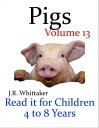 ŷKoboŻҽҥȥ㤨Pigs (Read It Book for Children 4 to 8 YearsŻҽҡ[ J. R. Whittaker ]פβǤʤ104ߤˤʤޤ