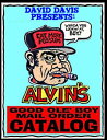Alvin's Good Ole Boy Mail Order Catalog: Everyth