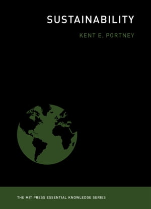 Sustainability【電子書籍】 Kent E. Portney