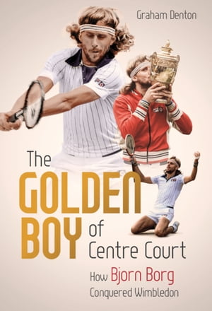 The Golden Boy of Centre Court