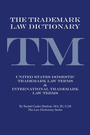 The Trademark Law Dictionary