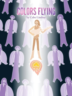 Colors Flying【電子書籍】[ Cabe Lindsay ](3)