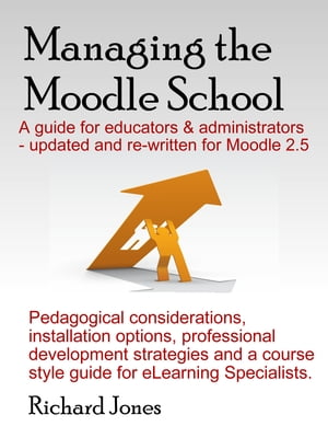 Managing the Moodle 2.5 School