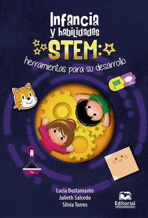 Infancia y habilidades STEM Herramientas para su desarrollo