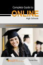 Complete Guide to Online High Schools: Distance 