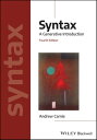Syntax A Generative Introduction【電子書籍】 Andrew Carnie