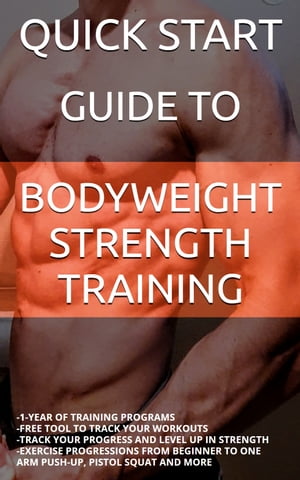 QUICK START GUIDE TO BODYWEIGHT‎‎ STRENGTH‎ TRAINING‎‎