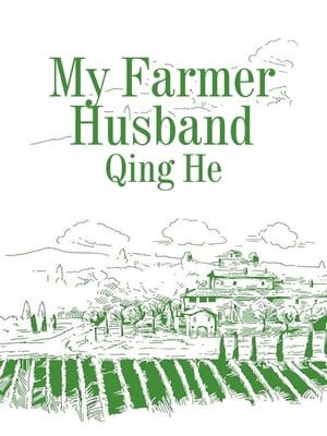 My Farmer Husband Volume 2【電子書籍】[ Qi