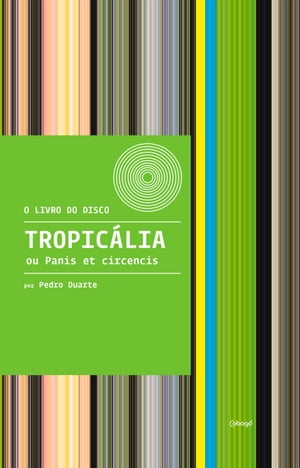 Tropicália ou Panis et Circencis