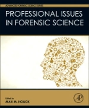 Professional Issues in Forensic Science