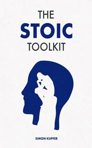 The Stoic Toolkit【電子書籍】[ Simon Kupfer ]