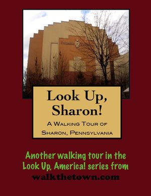 A Walking Tour of Sharon, Pennsylvania【電子