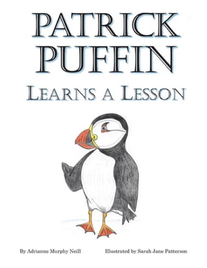 Patrick Puffin Learns a Lesson【電子書籍】