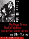 ŷKoboŻҽҥȥ㤨The Happy Prince, The Selfish Giant, Lord Arthur Savile's Crime And Other Stories (Mobi ClassicsŻҽҡ[ Oscar Wilde ]פβǤʤ132ߤˤʤޤ