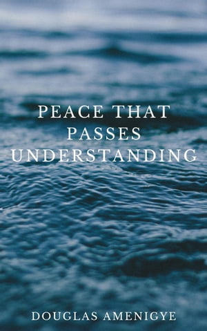 Peace That Passes Understanding