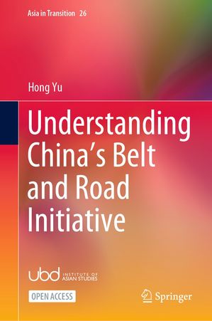 Understanding China’s Belt and Road Initiative