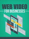 Web Video For Businesses【電子書籍】[ Edition Bis ]