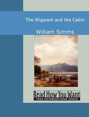 The Wigwam And The Cabin