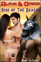 Alpha and Omega: Rise Of The Beasts【電子書籍】 Bree Bellucci