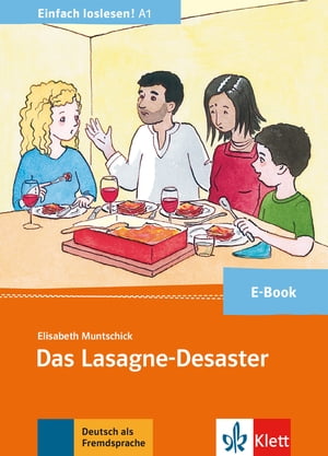 Das Lasagne-Desaster E-Book【電子書籍】[ Elisabeth Muntschick ]